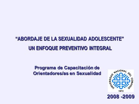 “ABORDAJE DE LA SEXUALIDAD ADOLESCENTE” UN ENFOQUE PREVENTIVO INTEGRAL