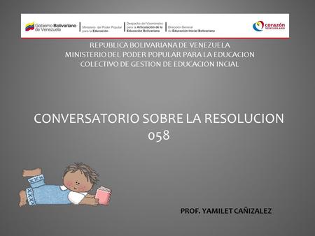 CONVERSATORIO SOBRE LA RESOLUCION 058