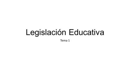 Legislación Educativa
