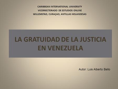 LA GRATUIDAD DE LA JUSTICIA EN VENEZUELA