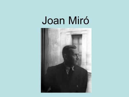 Joan Miró.