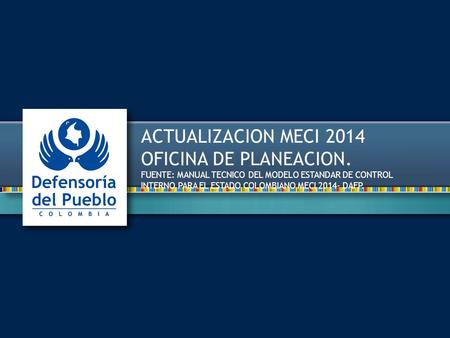 ACTUALIZACION MECI 2014 OFICINA DE PLANEACION.