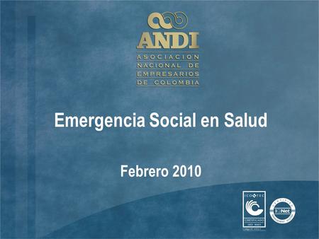 Febrero 2010 Emergencia Social en Salud. Índice de Temas ImportanciaImportancia Ejes TemáticosEjes Temáticos 1. Homologación de POS (y su relación con.
