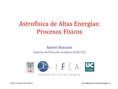 Astrofísica de Altas Energías: Procesos Físicos