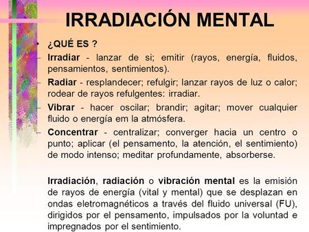 IRRADIACIÓN MENTAL ¿QUÉ ES ?
