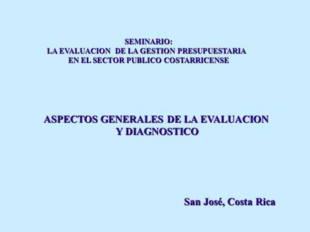 ASPECTOS GENERALES DE LA EVALUACION Y DIAGNOSTICO