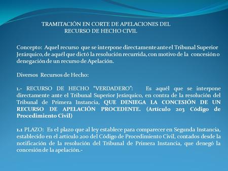 TRAMITACIÓN EN CORTE DE APELACIONES DEL 		RECURSO DE HECHO CIVIL
