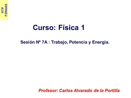 Profesor: Carlos Alvarado de la Portilla