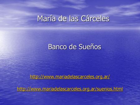 María de las Cárceles Banco de Sueños