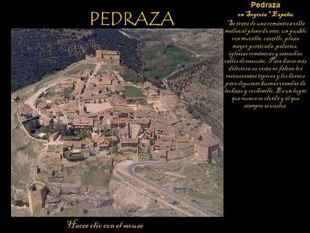 PEDRAZA Hacer clic con el mouse Pedraza en Segovia * España.