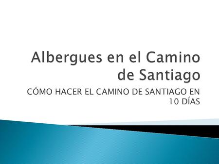 Albergues en el Camino de Santiago