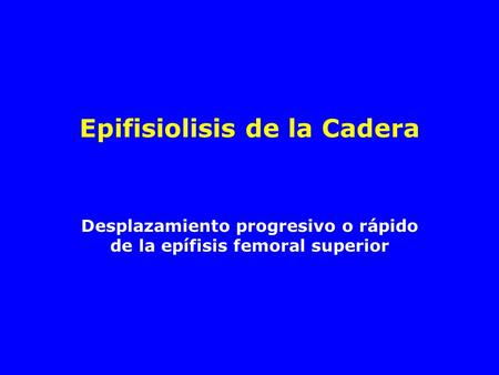 Epifisiolisis de la Cadera