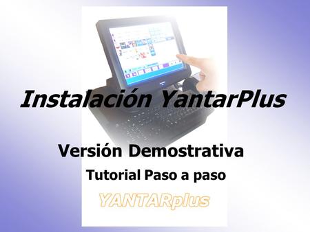 Instalación YantarPlus Versión Demostrativa Tutorial Paso a paso.