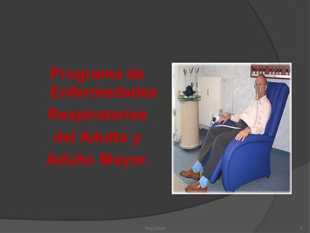 Programa de Enfermedades Respiratorias del Adulto y Adulto Mayor.