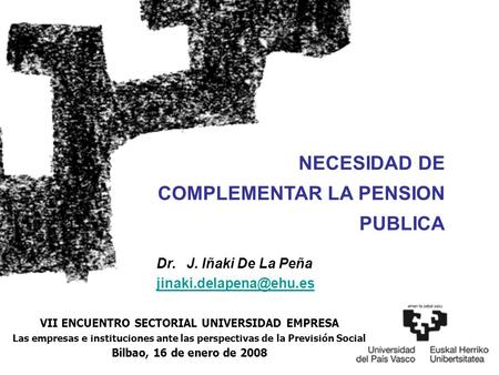 VII ENCUENTRO SECTORIAL UNIVERSIDAD EMPRESA