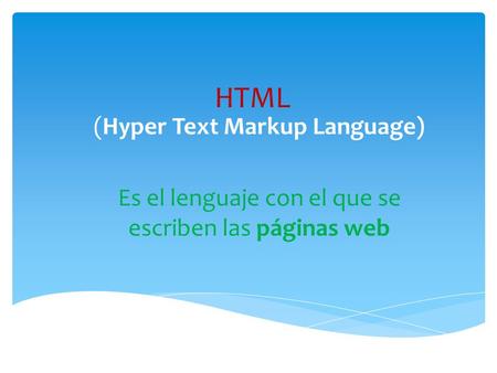 HTML (Hyper Text Markup Language)