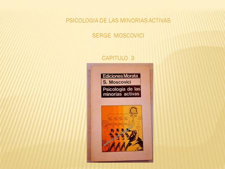 PSICOLOGIA DE LAS MINORIAS ACTIVAS