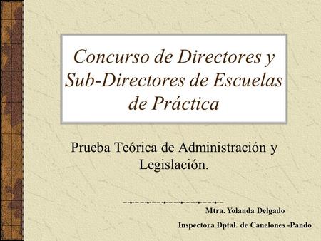 Concurso de Directores y Sub-Directores de Escuelas de Práctica