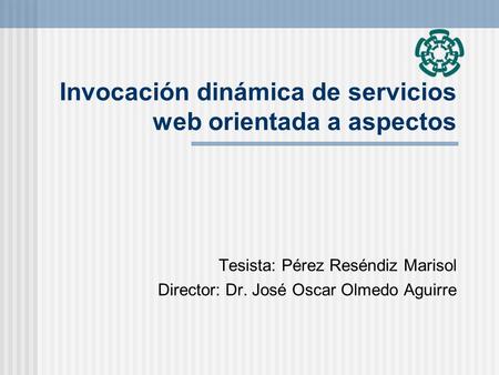 Invocación dinámica de servicios web orientada a aspectos