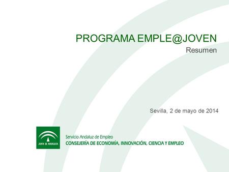 PROGRAMA Resumen Sevilla, 2 de mayo de 2014.