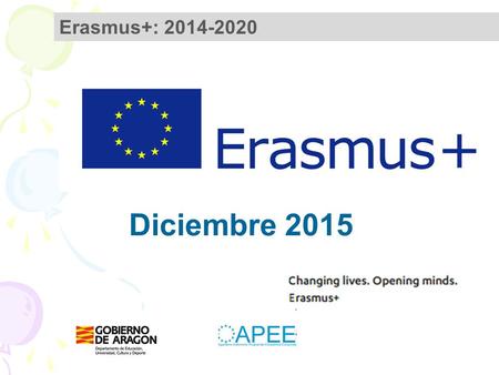 Erasmus+: 2014-2020 Diciembre 2015. OBJETIVOS GENERALES.