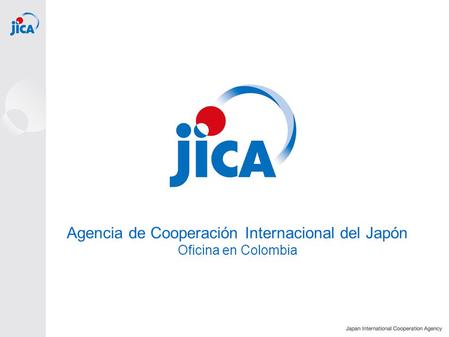 Agencia de Cooperación Internacional del Japón Oficina en Colombia.