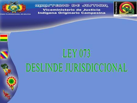 OBJETO DE LEY DESLINDE JURISDICCIONAL ARTICULO 1