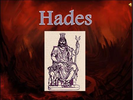 Hades.