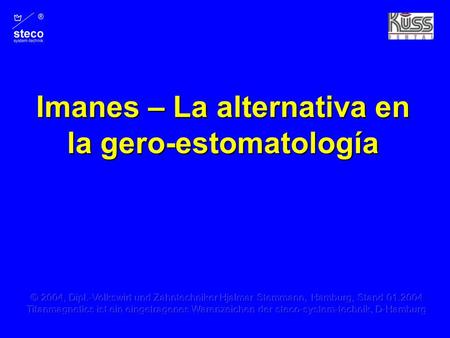 Imanes – La alternativa en la gero-estomatología