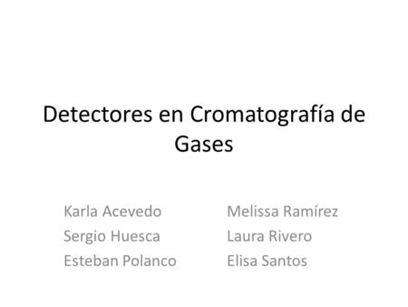Detectores en Cromatografía de Gases