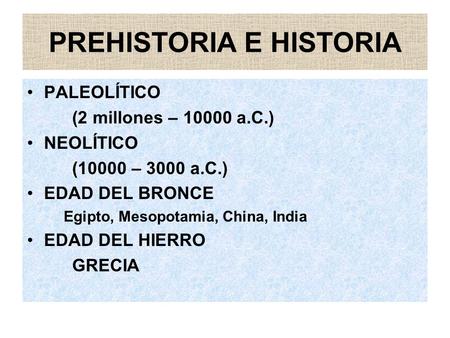 PREHISTORIA E HISTORIA