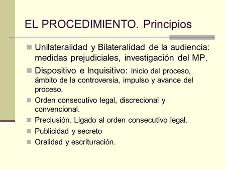 EL PROCEDIMIENTO. Principios