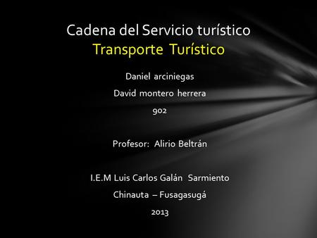 Cadena del Servicio turístico Transporte Turístico
