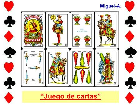 Miguel-A. “Juego de cartas”.