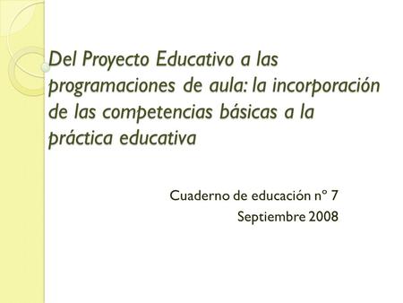 Cuaderno de educación nº 7 Septiembre 2008