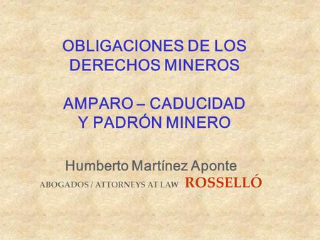 Humberto Martínez Aponte ABOGADOS / ATTORNEYS AT LAW ROSSELLÓ