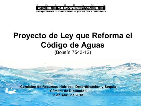 Proyecto de Ley que Reforma el Código de Aguas (Boletín )