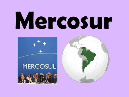 Mercosur.