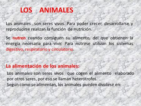 LOS ANIMALES La alimentación de los animales: