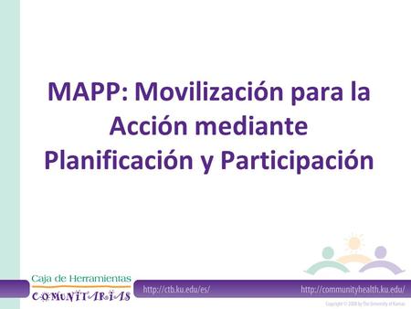 MAPP: Movilización para la Acción mediante Planificación y Participación.