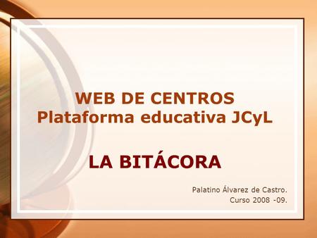 WEB DE CENTROS Plataforma educativa JCyL