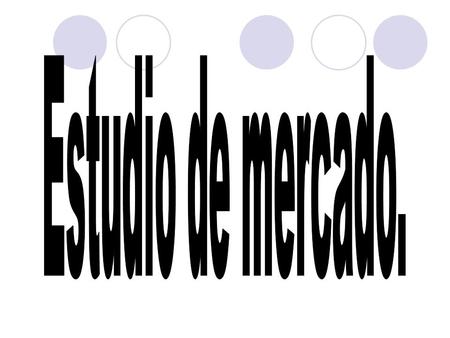 Estudio de mercado..