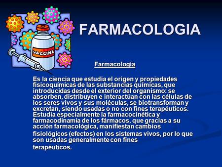 FARMACOLOGIA Farmacología