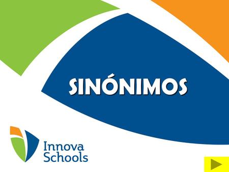 SINÓNIMOS.