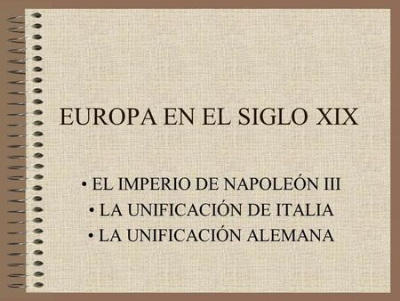 EUROPA EN EL SIGLO XIX • EL IMPERIO DE NAPOLEÓN III