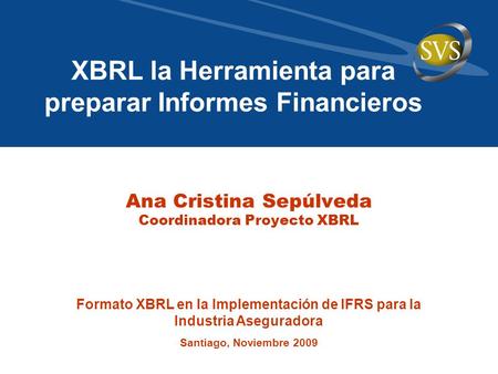 XBRL la Herramienta para preparar Informes Financieros