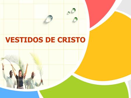 VESTIDOS DE CRISTO.
