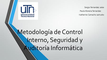 Metodología de Control Interno, Seguridad y Auditoría Informática