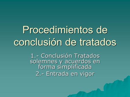 Procedimientos de conclusión de tratados