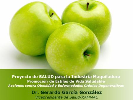 Dr. Gerardo García González Vicepresidente de Salud/RAMMAC